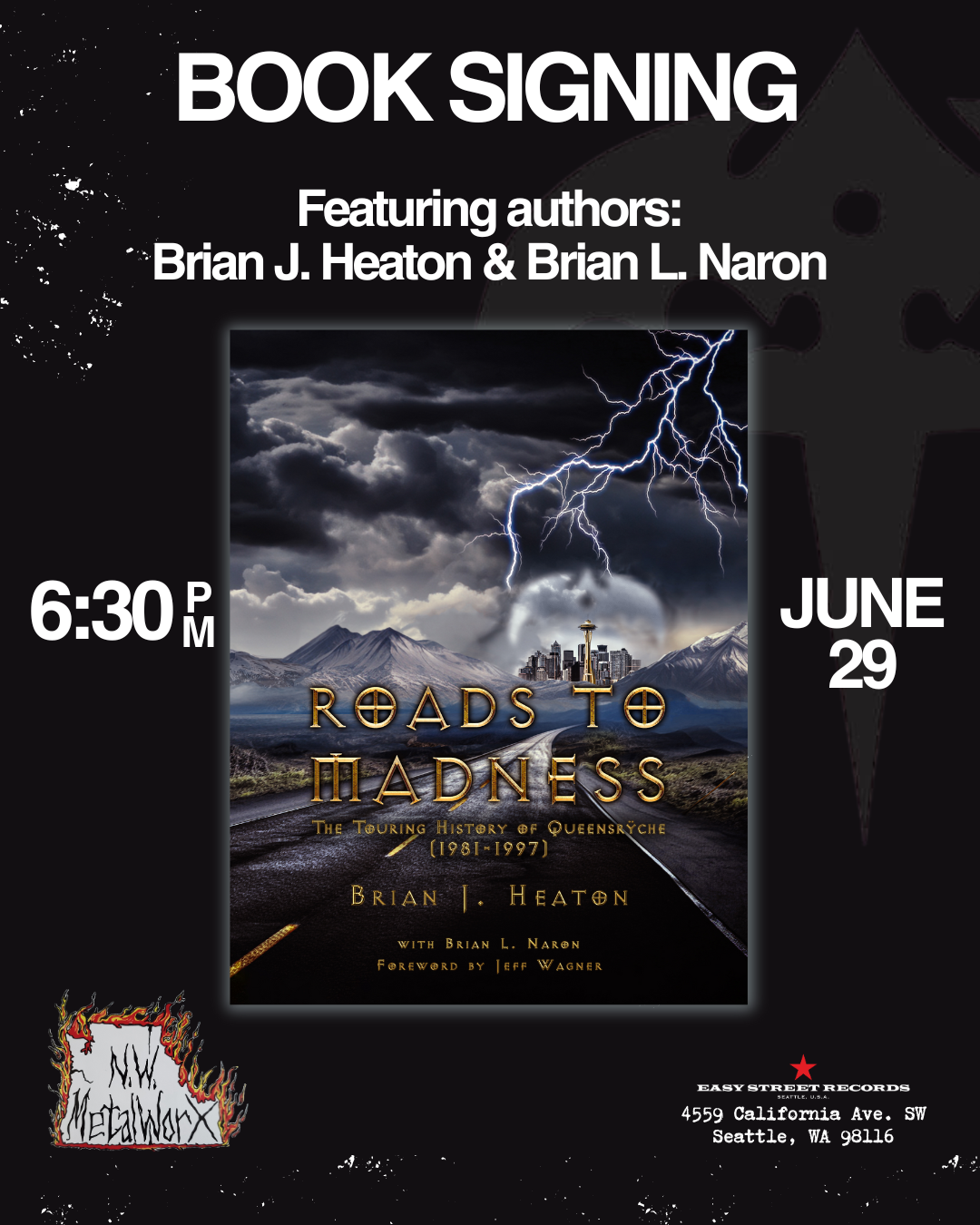 A book signing event for Roads to Madness will be held on June 29, at Easy Street Records in Seattle.